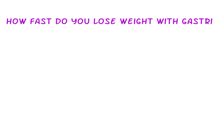 how fast do you lose weight with gastric bypass surgery