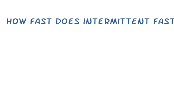 how fast does intermittent fasting work to lose weight