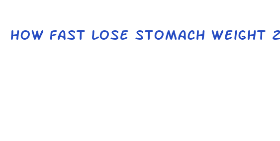 how fast lose stomach weight 2024 calories