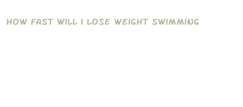 how fast will i lose weight swimming