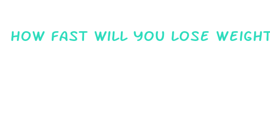 how fast will you lose weight by starving yourself