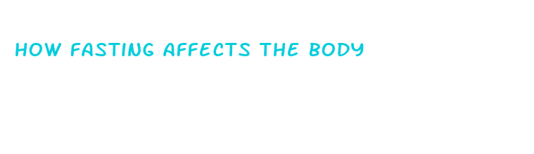 how fasting affects the body