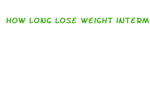 how long lose weight intermittent fasting