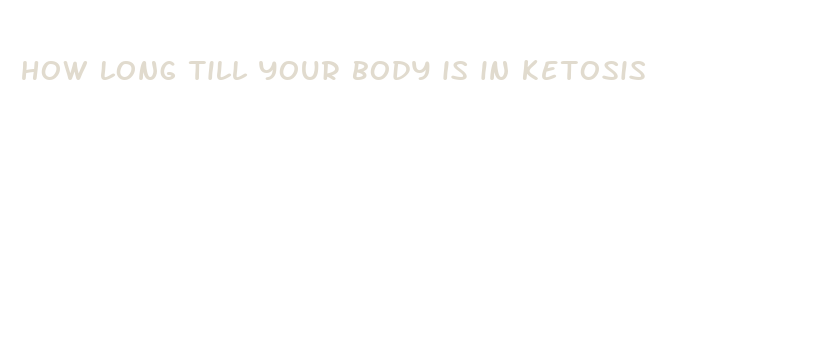 how long till your body is in ketosis