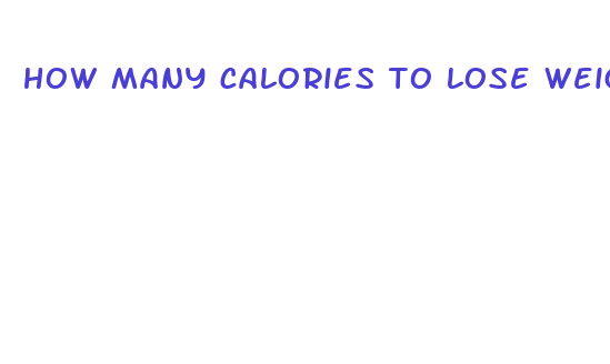 how many calories to lose weight very fast