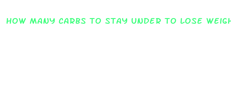 how many carbs to stay under to lose weight fast