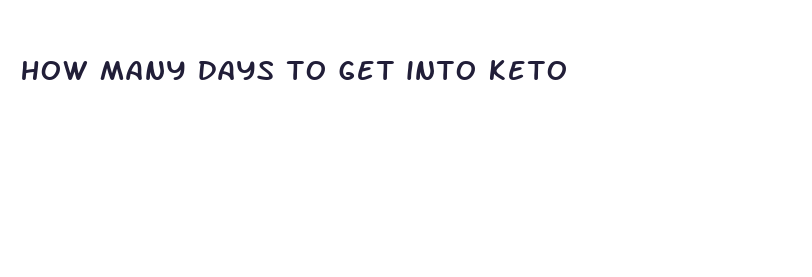 how many days to get into keto