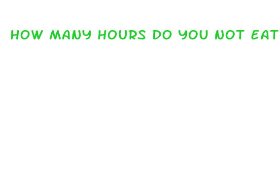 how many hours do you not eat for intermittent fasting