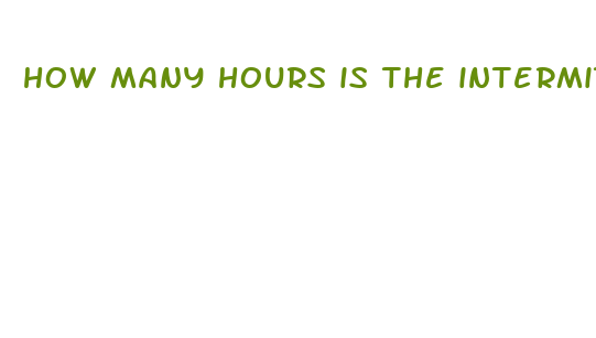 how many hours is the intermittent fasting