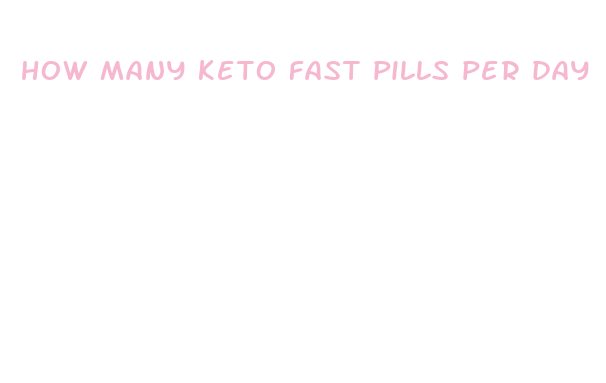 how many keto fast pills per day