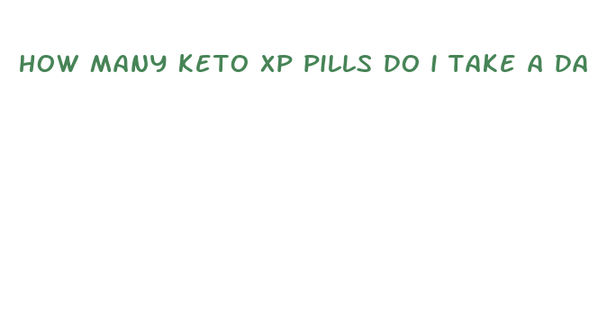 how many keto xp pills do i take a day