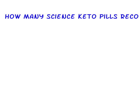 how many science keto pills recommended for daily consumption