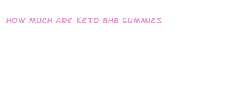 how much are keto bhb gummies