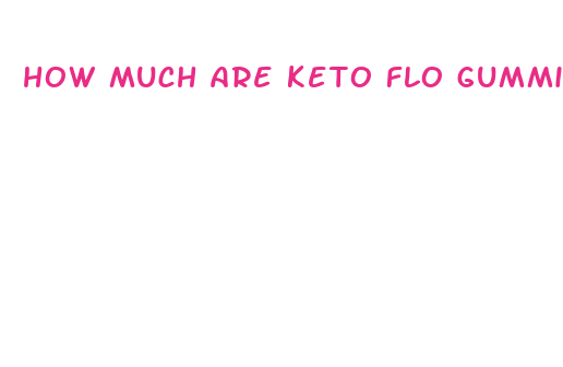 how much are keto flo gummies