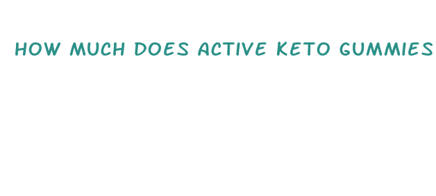 how much does active keto gummies cost