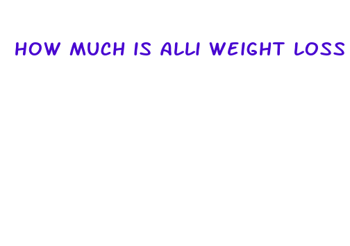 how much is alli weight loss pills