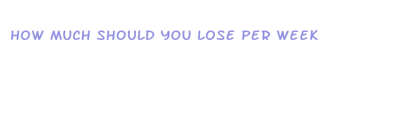 how much should you lose per week