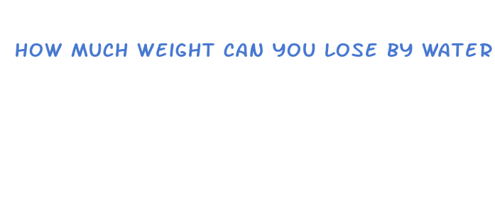 how much weight can you lose by water expulsion pills