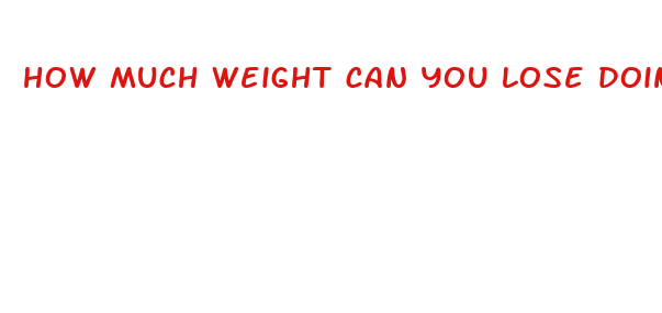 how much weight can you lose doing a water fast