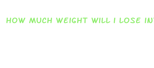 how much weight will i lose intermittent fasting