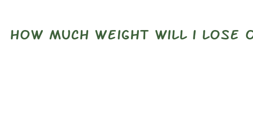 how much weight will i lose on water fast