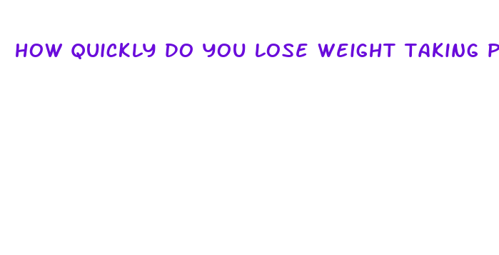 how quickly do you lose weight taking poop pills