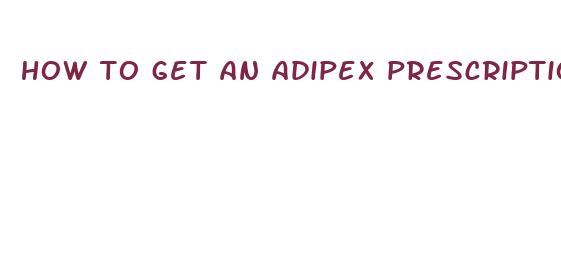 how to get an adipex prescription