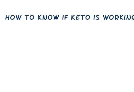 how to know if keto is working