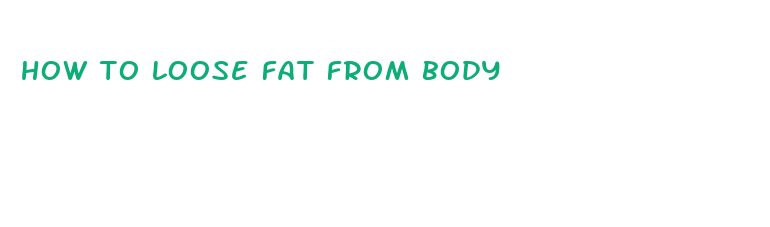 how to loose fat from body