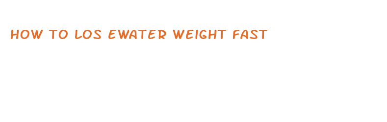 how to los ewater weight fast