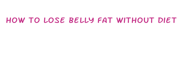 how to lose belly fat without diet pills