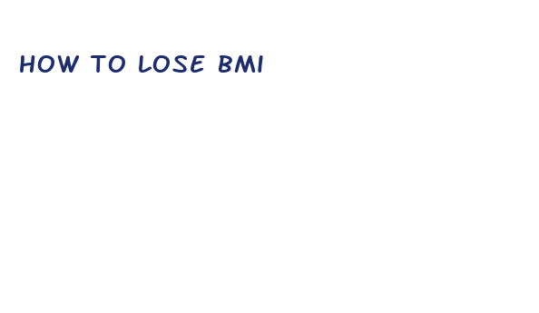 how to lose bmi