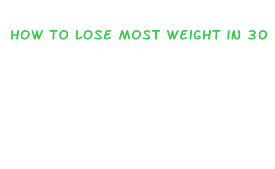 how to lose most weight in 30 days