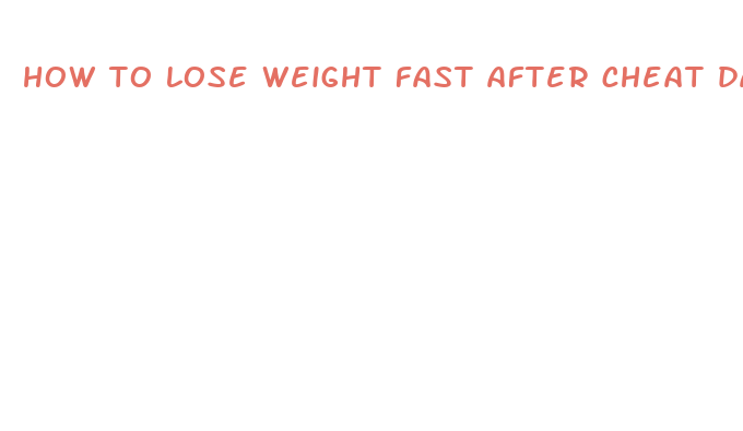 how to lose weight fast after cheat day