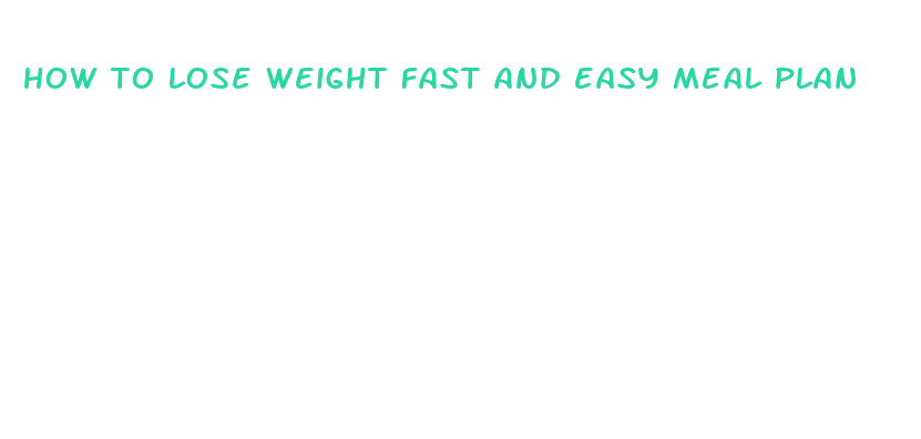 how to lose weight fast and easy meal plan