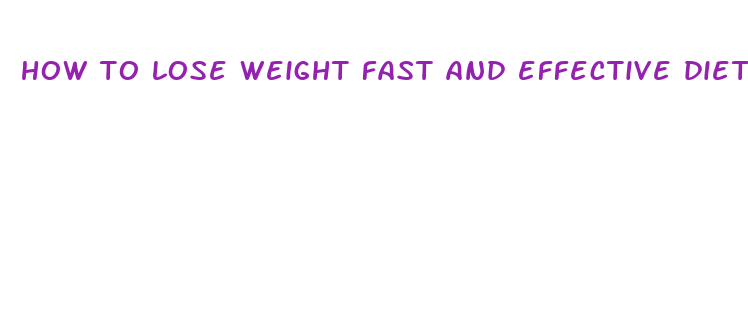 how to lose weight fast and effective diet