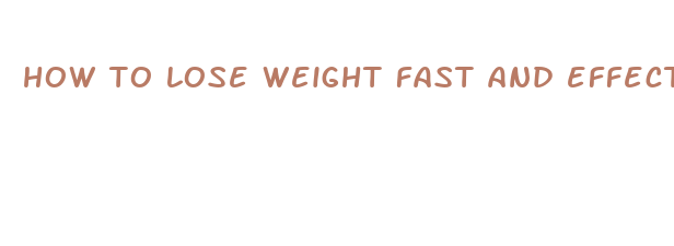 how to lose weight fast and effective