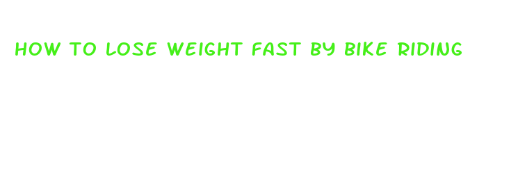 how to lose weight fast by bike riding