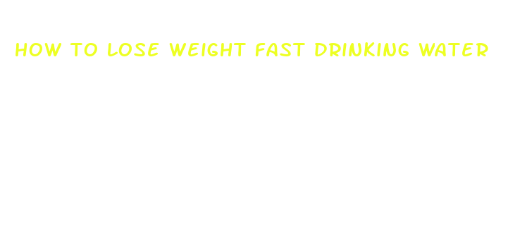 how to lose weight fast drinking water