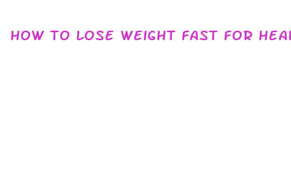 how to lose weight fast for health