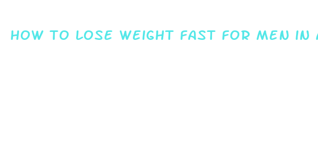 how to lose weight fast for men in a week