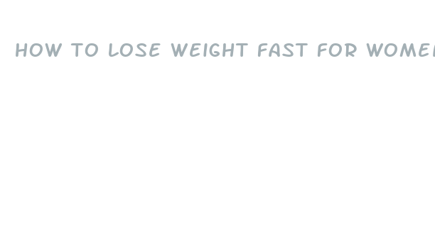 how to lose weight fast for women homeopathic