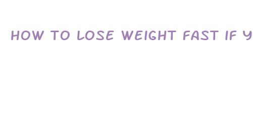 how to lose weight fast if you 39