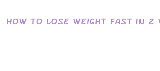 how to lose weight fast in 2 weeks on keto