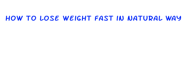 how to lose weight fast in natural way