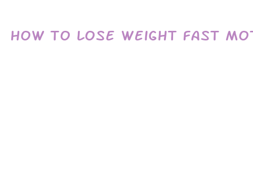 how to lose weight fast motivation