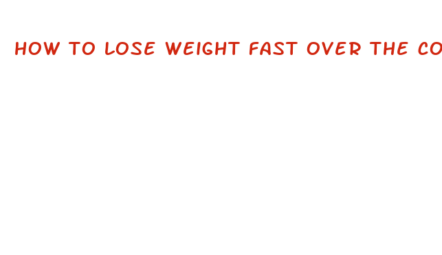 how to lose weight fast over the counter