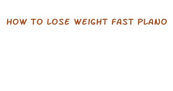 how to lose weight fast plano