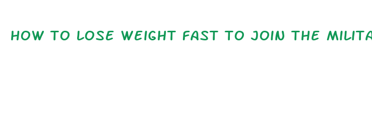 how to lose weight fast to join the military