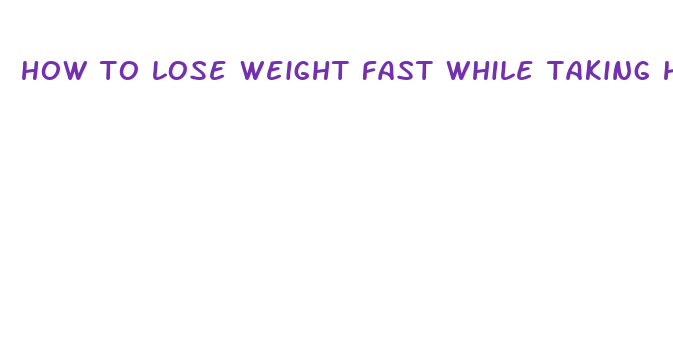 how to lose weight fast while taking hydroxycut